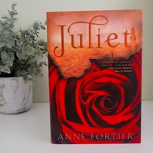 Juliet by Anne Fortier (HARDCOVER)